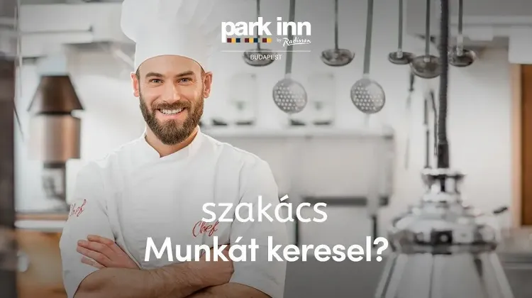 Szállodai szakács állás Budapest - Park Inn by Radisson