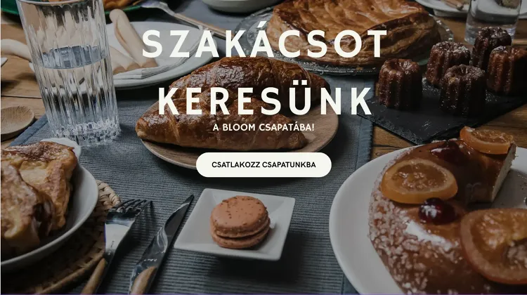 Szakács állás Budapest - Bloom Buda